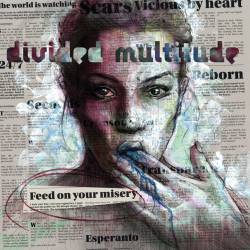 Divided Multitude : Feed on Your Misery